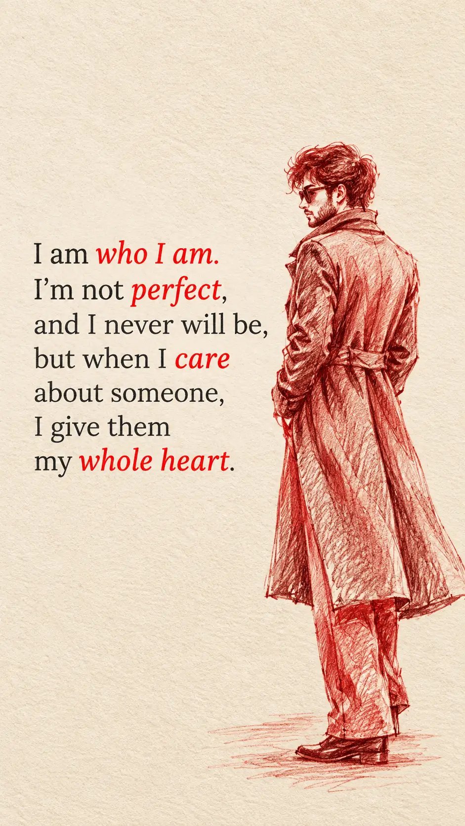 I am who i am. i am not perfect, and i never will be